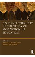 Race and Ethnicity in the Study of Motivation in Education