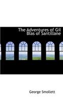 The Adventures of Gil Blas of Santillane: (English)