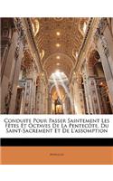 Conduite Pour Passer Saintement Les Fêtes Et Octaves De La Pentecôte, Du Saint-Sacrement Et De L'assomption
