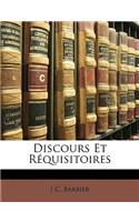 Discours Et Réquisitoires