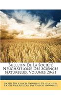 Bulletin de La Societe Neuchateloise Des Sciences Naturelles, Volumes 20-21