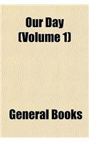 Our Day (Volume 1): (English)