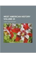 West American History Volume 25: (English)
