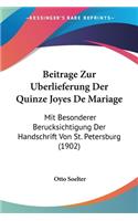 Beitrage Zur Uberlieferung Der Quinze Joyes De Mariage: Mit Besonderer Berucksichtigung Der Handschrift Von St. Petersburg (1902)