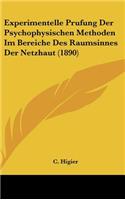 Experimentelle Prufung Der Psychophysischen Methoden Im Bereiche Des Raumsinnes Der Netzhaut (1890)