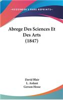 Abrege Des Sciences Et Des Arts (1847)