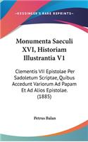 Monumenta Saeculi XVI, Historiam Illustrantia V1