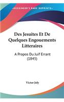 Des Jesuites Et De Quelques Engouements Litteraires