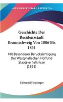 Geschichte Der Residenzstadt Braunschweig Von 1806 Bis 1831