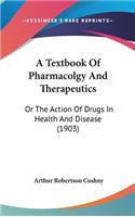 A Textbook of Pharmacolgy and Therapeutics