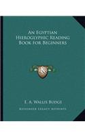 An Egyptian Hieroglyphic Reading Book for Beginners