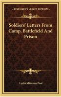 Soldiers' Letters from Camp, Battlefield and Prison