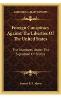 Foreign Conspiracy Against the Liberties of the United States