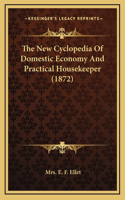 New Cyclopedia Of Domestic Economy And Practical Housekeeper (1872)