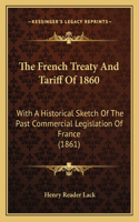French Treaty And Tariff Of 1860