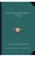 Old Pilgrim Days (1920)