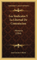 Sindicatos Y La Libertad De Contratacion