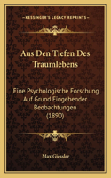 Aus Den Tiefen Des Traumlebens
