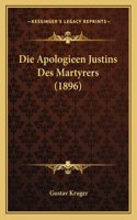 Apologieen Justins Des Martyrers (1896)