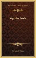 Vegetable Foods