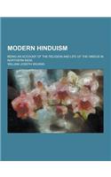 Modern Hinduism; Being an Account of the Religion and Life of the Hindus in Northern India