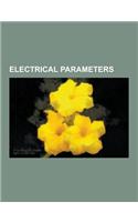 Electrical Parameters: Bode Plot, Breakdown Voltage, Bridging Loss, Common-Mode Signal, Deterministic Jitter, Diffusion Capacitance, Disturba