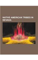 Native American Tribes in Nevada: American Indian Reservations in Nevada, Paiute, Shoshone, Timbisha, Washoe Tribe, Furnace Creek, California, Paiute