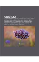 Rzeki Azji: Azjatyckie Rzeki Rosji, Azjatyckie Rzeki Turcji, Rzeki Abchazji, Rzeki Afganistanu, Rzeki Armenii, Rzeki Azerbejd Anu(Polish)