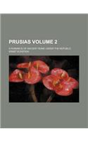 Prusias Volume 2; A Romance of Ancient Rome Under the Republic