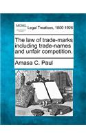 law of trade-marks including trade-names and unfair competition.