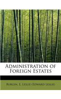 Administration of Foreign Estates