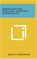 Spirituality for Postulate, Novitiate, Scholasticate