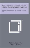 Acculturation And Personality Among The Wisconsin Chippewa