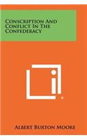 Conscription And Conflict In The Confederacy
