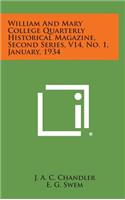 William and Mary College Quarterly Historical Magazine, Second Series, V14, No. 1, January, 1934