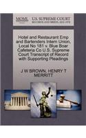 Hotel and Restaurant Emp and Bartenders Intern Union, Local No 181 V. Blue Boar Cafeteria Co U.S. Supreme Court Transcript of Record with Supporting Pleadings