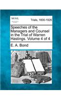 Speeches of the Managers and Counsel in the Trial of Warren Hastings. Volume 4 of 4