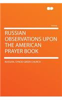 Russian Observations Upon the American Prayer Book