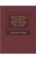 Voyage En Egypte, En Nubie, Dans Les Deserts de Beyouda, Des Bicharys, Et Sur Les Cotes de La Mer Rouge, Volume 2 - Primary Source Edition