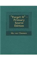 Forget It: (English)