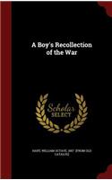 A Boy's Recollection of the War