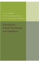 Educational School Gardening and Handwork