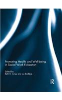 Promoting Health and Well-being in Social Work Education