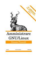 Amministrare GNU/Linux - Quarta Edizione