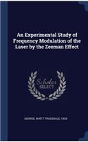 An Experimental Study of Frequency Modulation of the Laser by the Zeeman Effect