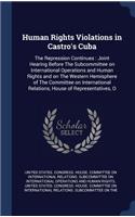 Human Rights Violations in Castro's Cuba