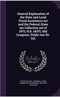 General Explanation of the State and Local Fiscal Assistance ACT and the Federal-State Tax Collection Act of 1972, H.R. 14370, 92d Congress, Public Law 92-512