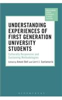 Understanding Experiences of First Generation University Students