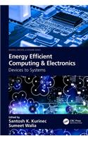 Energy Efficient Computing & Electronics