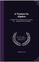 A Treatise On Algebra